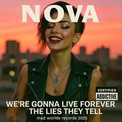 WE GONNA LIVE FOREVER /THE LIES THEY LAY