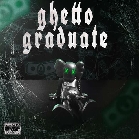 Ghetto graduate