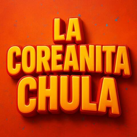 La Coreanita Chula