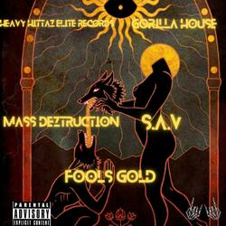 Fools Gold (feat. S.A.V)