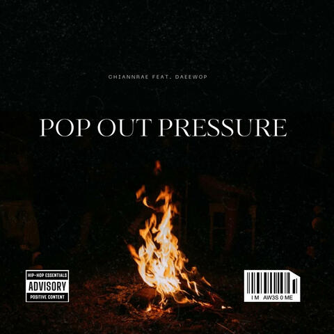 Pop Out Pressure (feat. DaeeWop)
