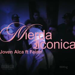 Mierda Iconica (feat. Feinn)
