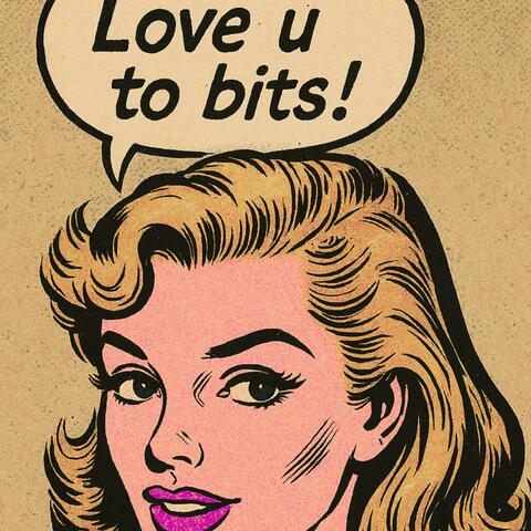 Love u to bits