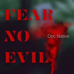 Fear No Evil