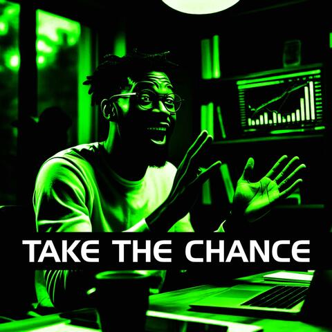 Take the Chance