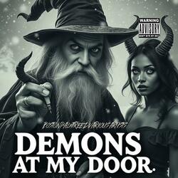 Demons at my door