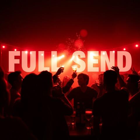Full send