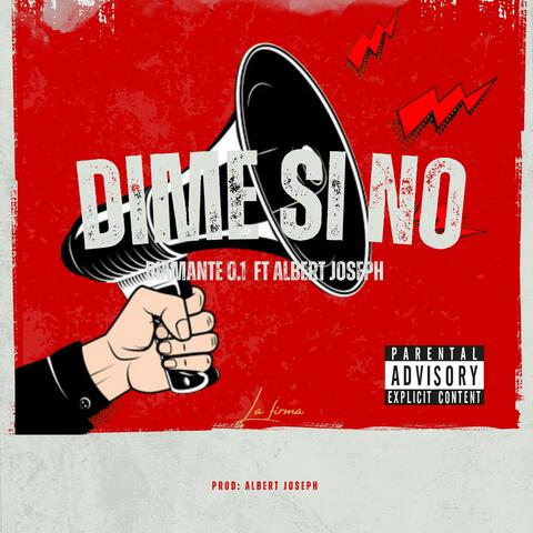 Dime Si No (feat. Diamante 0.1 & Albert Joseph)