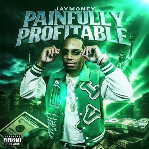 Painfully Profitable