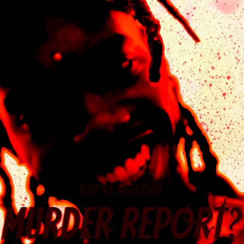 MURDER REPORT!? – SINGLE