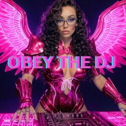Obey the DJ Part Three