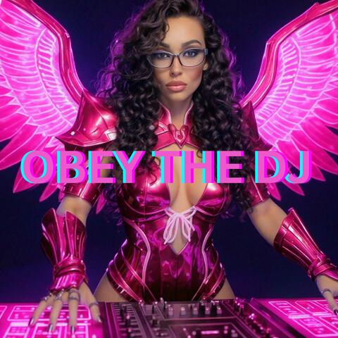 OBEY THE DJ