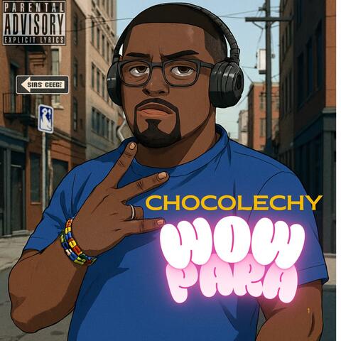WOW PARA (feat. CHOKOLECHY)