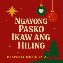 NGAYONG PASKO IKAW ANG HILING