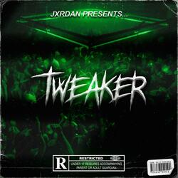 TWEAKER