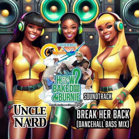 Break Her Back (Dancehall Bass Mix)