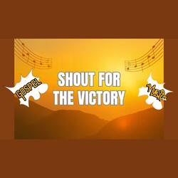 Shout For The Victory
