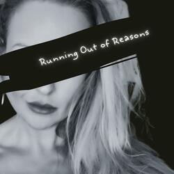 Running Out Of Reasons (Remix)