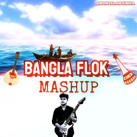 Bangla Flok Mashup (NAHID & SOBAHAN)