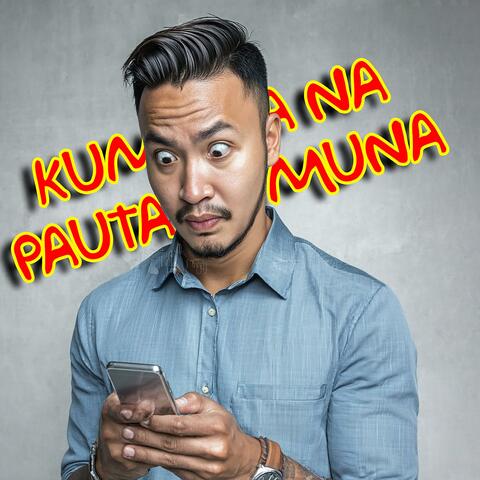 Kumusta Na, Pautang Muna