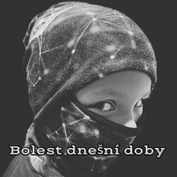 Bolest dnešní doby