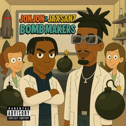 Bomb Maker (feat. Jon Jon)