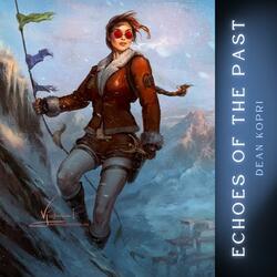 Echoes of the Past (Tomb Raider inspired)