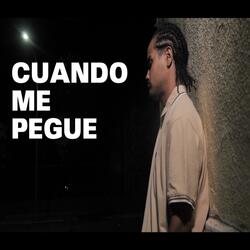 Cuando me pegue