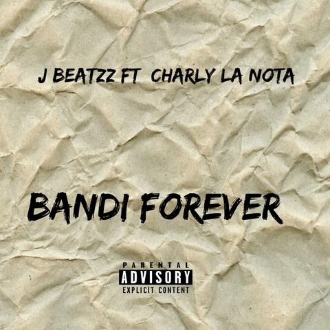 Bandi Forever (feat. Charly La Nota)
