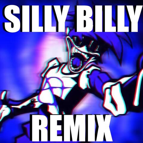 SILLY BILLY REMIX