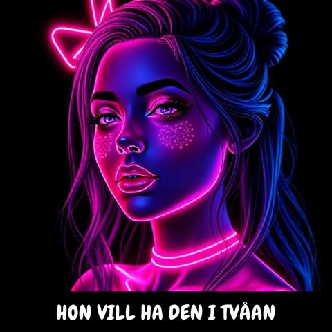 Hon vill ha den i tvåan