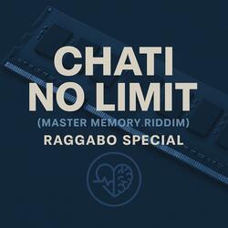 Chati No Limit (Master Memory Riddim) (RAGGABO Special)
