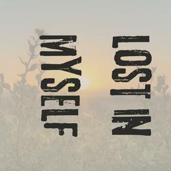 Lost in Myself