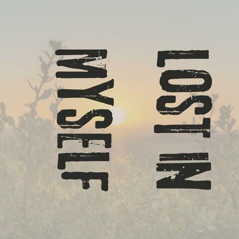 Lost in Myself