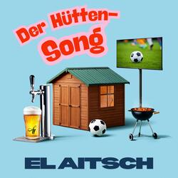 Der Hütten-Song