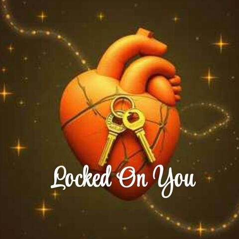 Locked on you