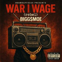 WAR I WAGE