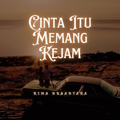 Cinta Itu Memang Kejam