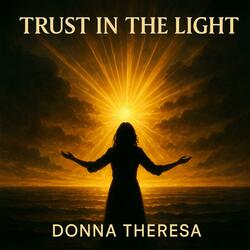 Trust in the Light