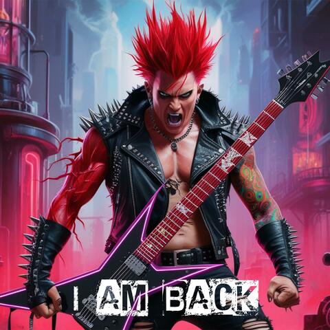 I Am Back