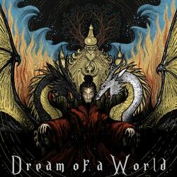 Dream of a World