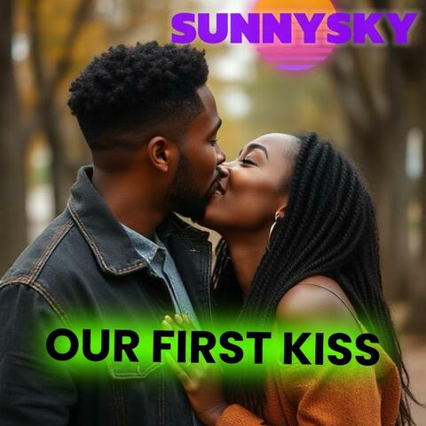 Our first kiss