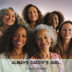Always Daddy's Girl