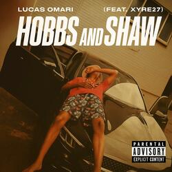 Hobbs And Shaw (feat. Xyre27)