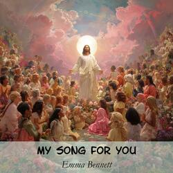 My Song for You