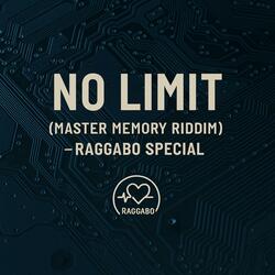 No Limit - Master Memory Riddim (Raggabo Special)