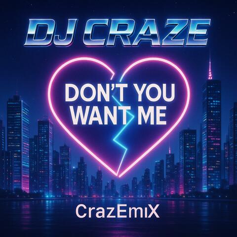 Don’t You Want Me