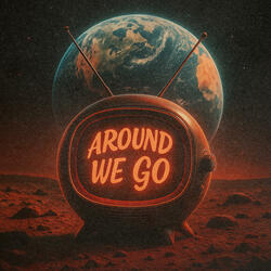 Around We Go