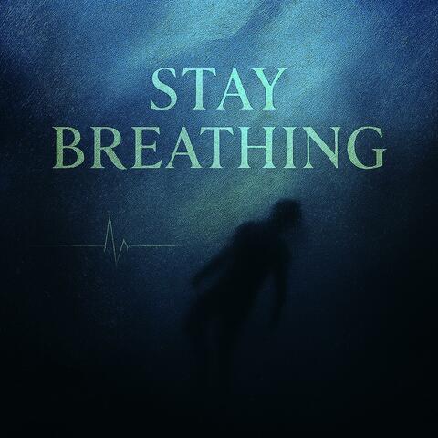 Stay Breathing