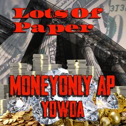 Lots of Paper (feat. Yowda)